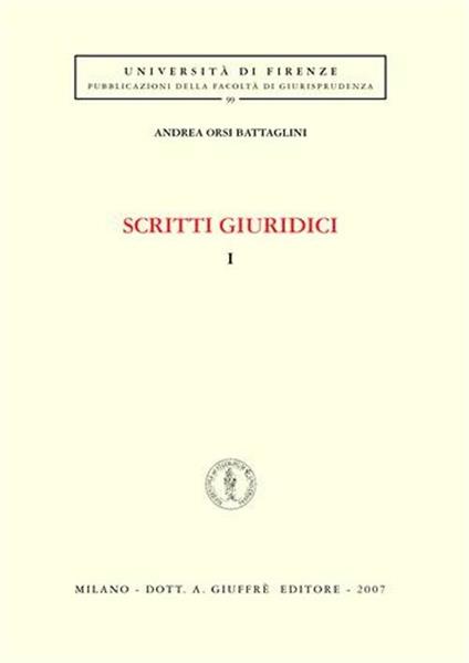 Scritti giuridici. Vol. 1 - Andrea Orsi Battaglini - copertina