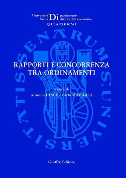 Rapporti e concorrenza tra ordinamenti. Atti del Seminario di studio (Siena, 10 marzo 2006) - copertina