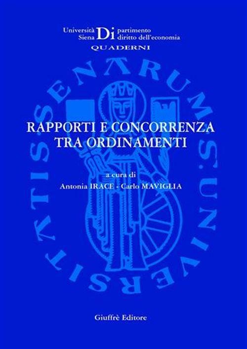 Rapporti e concorrenza tra ordinamenti. Atti del Seminario di studio (Siena, 10 marzo 2006) - copertina