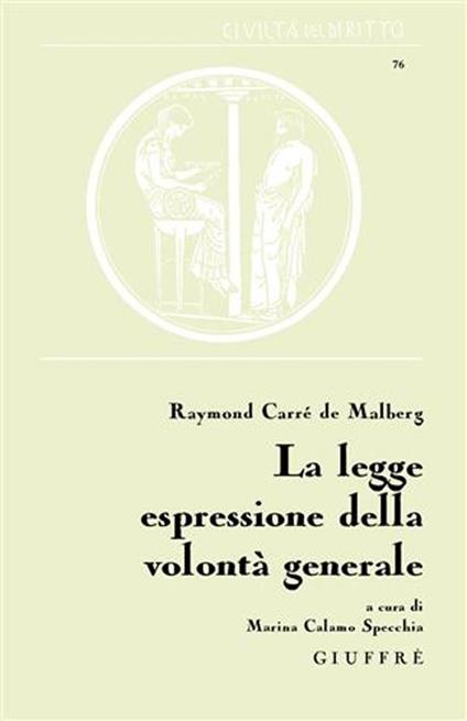 La legge espressione della volontà generale - Raymond Carrè de Malberg - copertina
