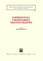 Rappresentanza e responsabilità negli enti collettivi. Atti del Convegno (Messina, 29-30 settembre 2006)