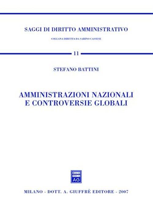 Amministrazioni nazionali e controversie globali - Stefano Battini - copertina
