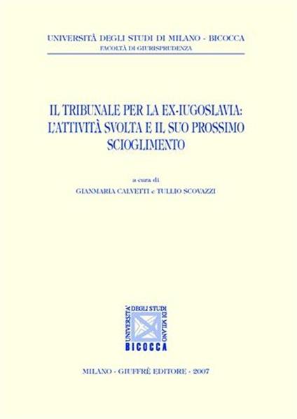 Il Tribunale per la ex-Jugoslavia: l'attività svolta e il suo prossimo scioglimento - copertina