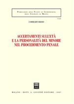 Accertamenti sull'età e la personalità del minore nel procedimento penale