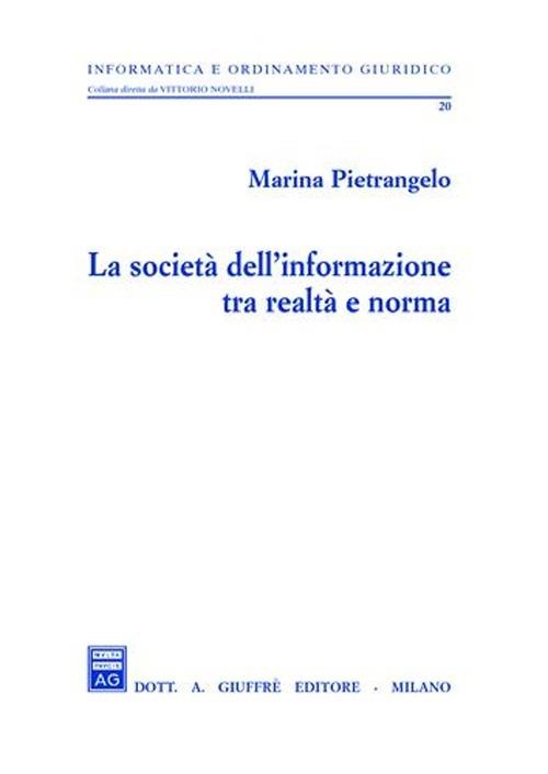 La società dell'informazione tra realtà e norma - Marina Pietrangelo - copertina