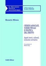 Crimini associati, norme penali e politica del diritto. Aspetti storici, culturali, evoluzione normativa