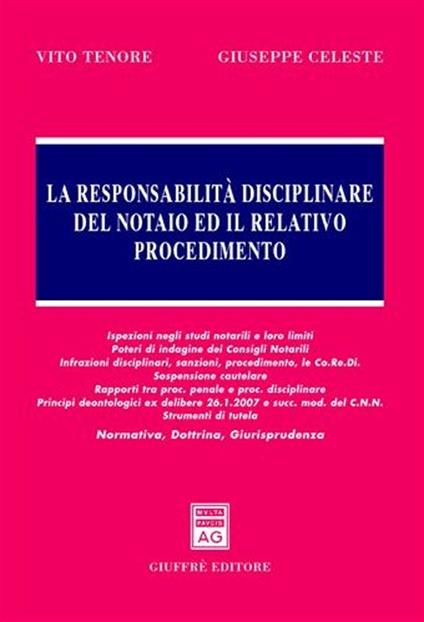 La responsabilità disciplinare del notaio ed il relativo procedimento - Giuseppe Celeste,Vito Tenore - copertina