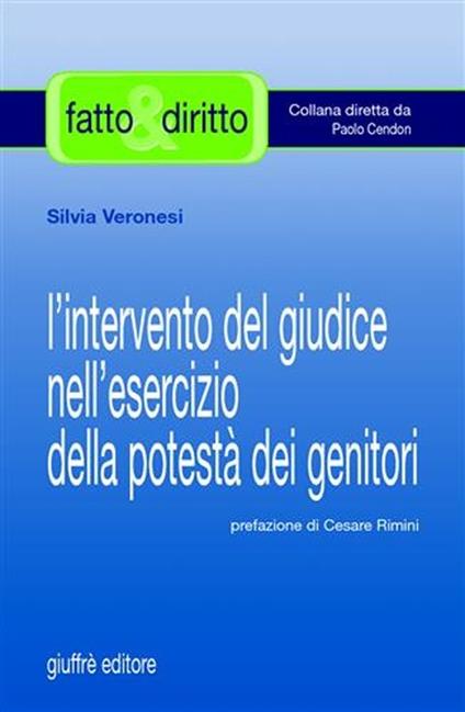 L' intervento del giudice nell'esercizio della potestà dei genitori - Silvia Veronesi - copertina