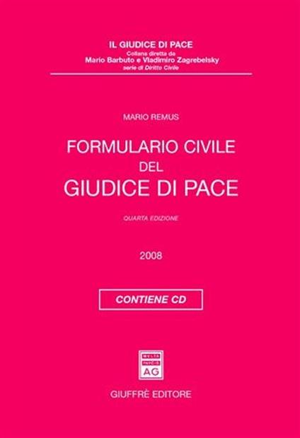 Formulario civile del giudice di pace. Con CD-ROM - Mario Remus - copertina