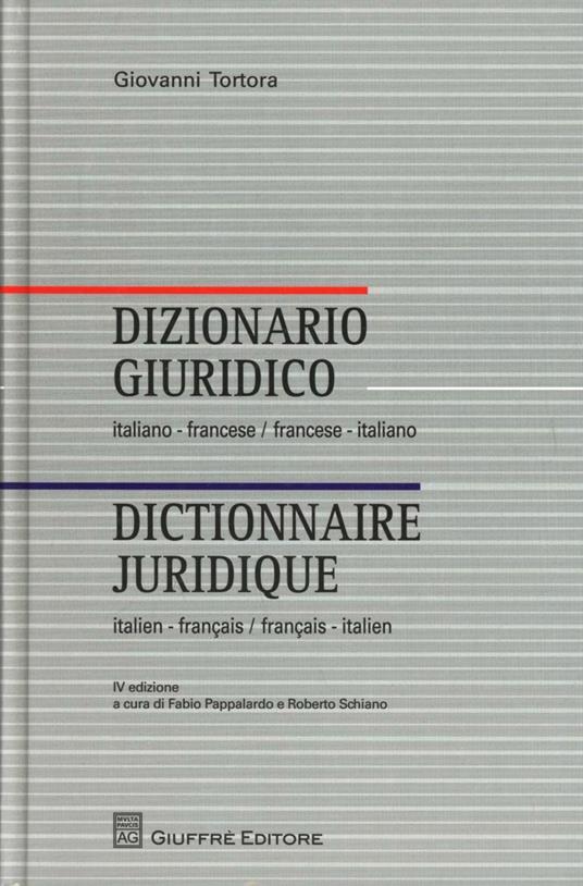 Dizionario giuridico italiano-francese, francese-italiano. Ediz. bilingue - Giovanni Tortora - copertina