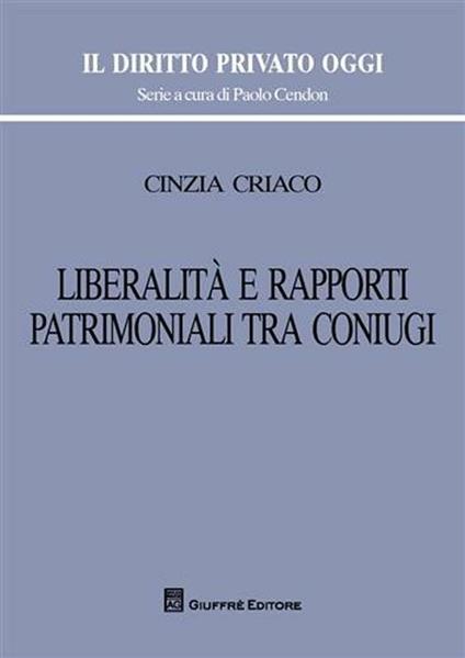 Libertà e rapporti patrimoniali tra coniugi - Cinzia Criaco - copertina