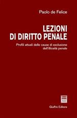 Lezioni di diritti penale. Profili attuali delle cause di escusione dell'illiceità penale