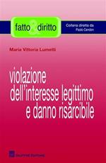 Violazione dell'interesse legittimo e danno risarcibile