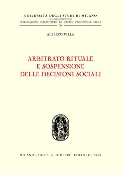 Arbitrato rituale e sospensione delle decisioni sociali - Alberto Villa - copertina
