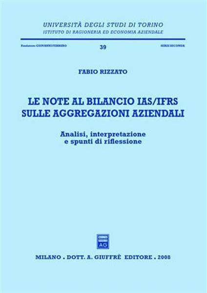 Le note al bilancio IAS/IFRS sulle aggregazioni aziendali. Analisi, interpretazione e spunti di riflessione - copertina