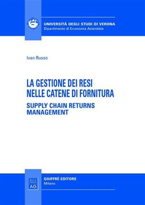 La gestione dei resi nelle catene di fornitura. Supply chain returns management - Ivan Russo - copertina