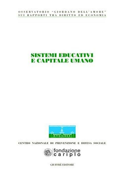 Sistemi educativi e capitale umano. Atti del Congresso (Milano, 22-23 giugno 2007) - copertina