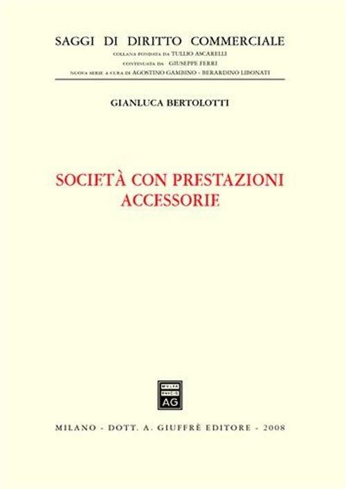 Società con prestazioni accessorie - Gianluca Bertolotti - copertina