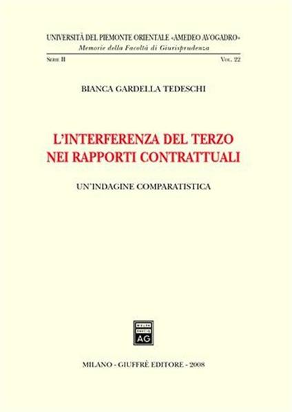 L' interferenza del terzo nei rapporti contrattuali - Bianca Gardella Tedeschi - copertina