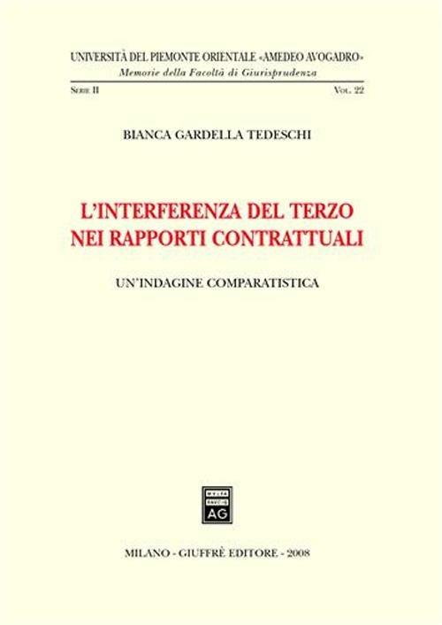 L' interferenza del terzo nei rapporti contrattuali - Bianca Gardella Tedeschi - copertina