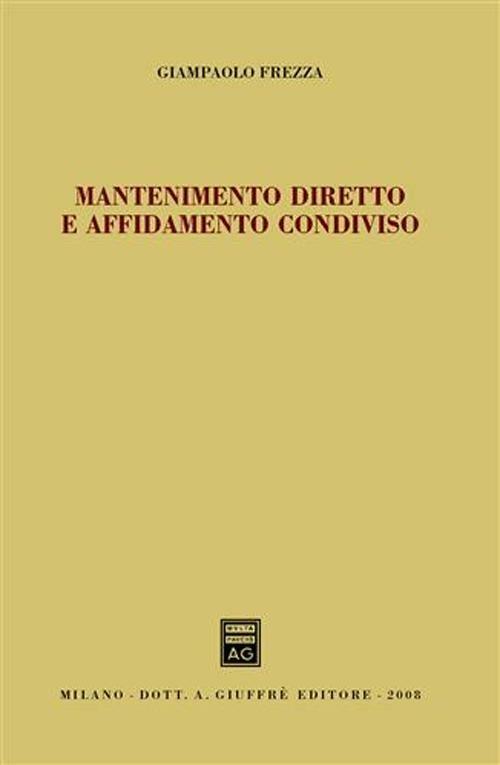 Mantenimento diretto e affidamento condiviso - Giampaolo Frezza - copertina