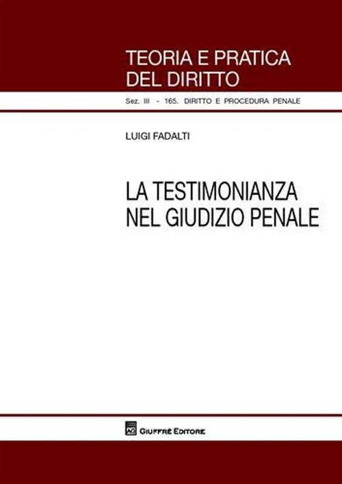 La testimonianza nel giudizio penale - Luigi Fadalti - copertina