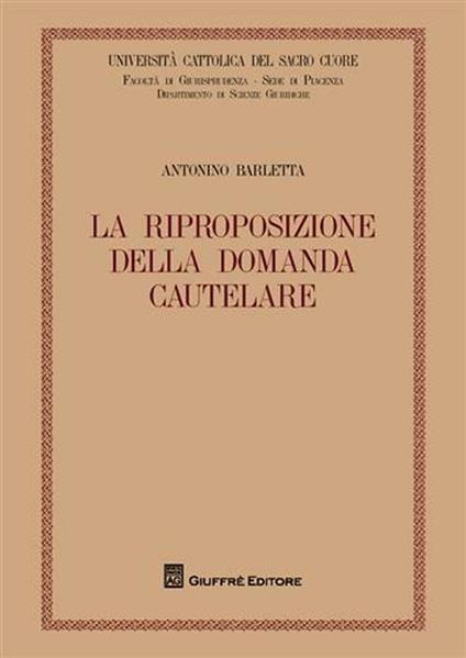 La riproposizione della domanda cautelare - Antonio Barletta - copertina