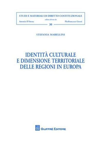Identità culturale e dimensione territoriale delle regioni in Europa - Stefania Mabellini - copertina