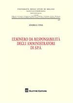L' esonero da responsabilità degli amministratori di S.P.A.