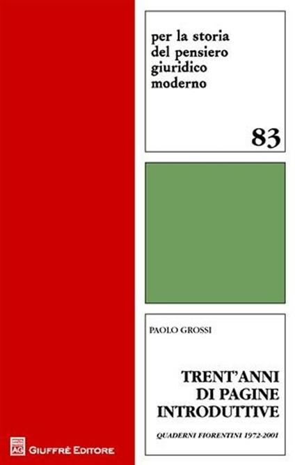 Trent'anni di pagine introduttive. Quaderni fiorentini 1972-2001 - Paolo Grossi - copertina