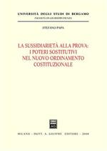 La sussidiarietà alla prova. I poteri sostitutivi nel nuovo ordinamento costituzionale