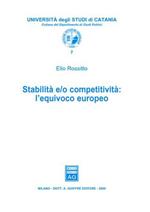 Stabilità e/o competitività. L'equivoco europeo
