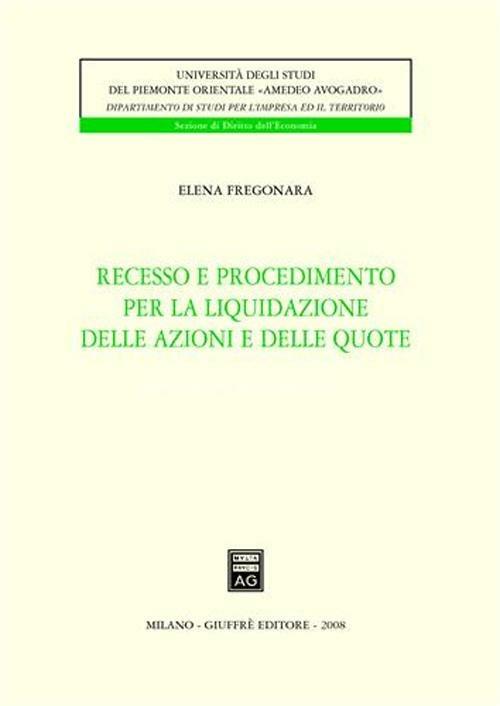 Recesso e procedimento per la liquidazione delle azioni e delle quote - Elena Fregonara - copertina