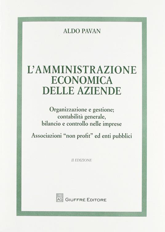 L' amministrazione economica delle aziende - Aldo Pavan - copertina