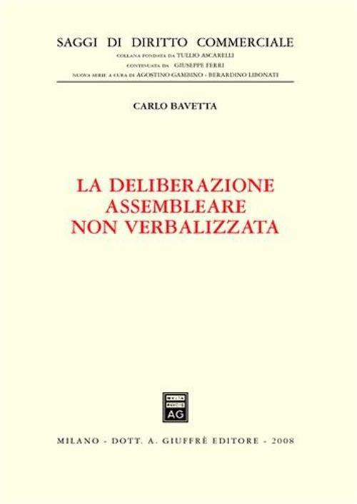 La deliberazione assembleare non verbalizzata - Carlo Bavetta - copertina