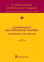 La responsabilità degli operatori del trasporto. Atti del Convegno (Genova, 12 maggio 2008)