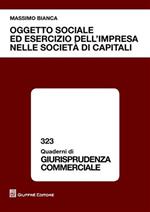 Oggetto sociale ed esercizio dell'impresa nelle società di capitali