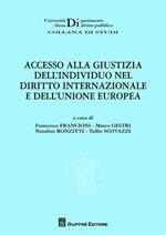 Accesso alla giustizia dell'individuo nel diritto internazionale e dell'Unione Europea