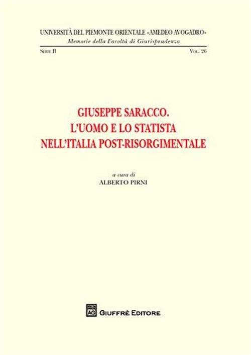 Giuseppe Saracco. L'uomo e lo statista nell'Italia post-risorgimentale - copertina