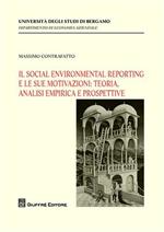 Il social environmental reporting e le sue motivazioni. Teoria, analisi empirica e prospettive