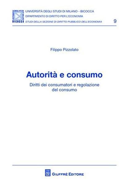 Autorità e consumo - Filippo Pizzolato - copertina