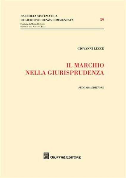 Il marchio nella giurisprudenza - Giovanni Lecce - copertina