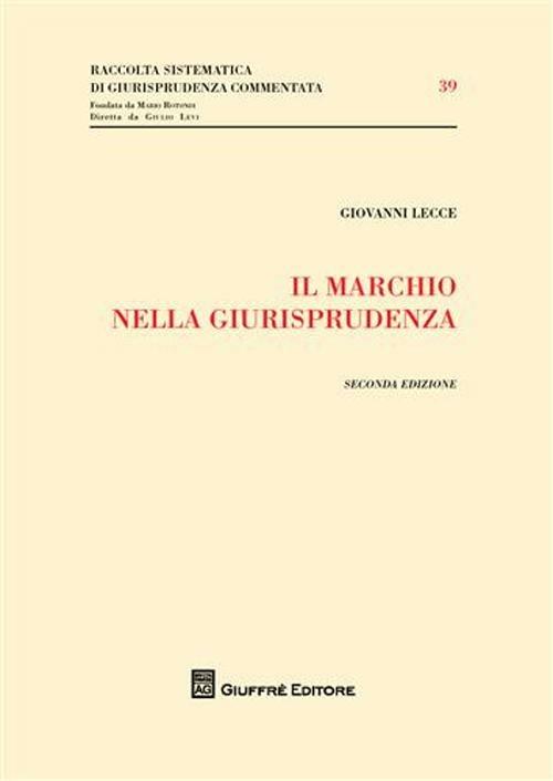 Il marchio nella giurisprudenza - Giovanni Lecce - copertina