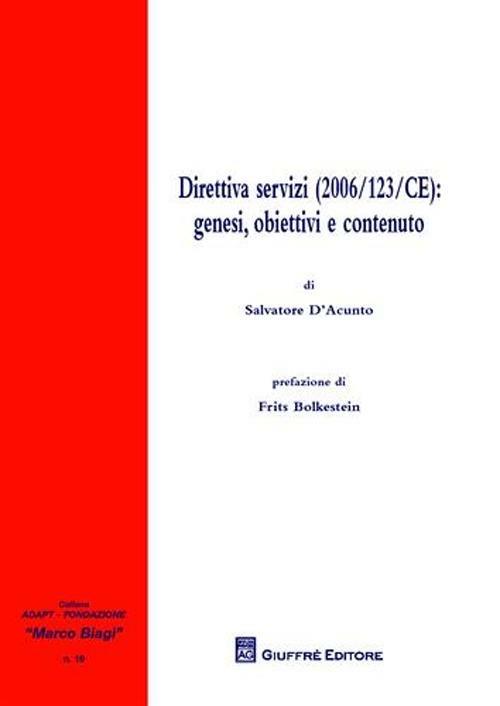 Direttiva servizi (2006/123/CE). Genesi, obiettivi e contenuto - Salvatore D'Acunto - copertina