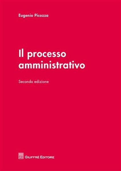 Il processo amministrativo - Eugenio Picozza - copertina