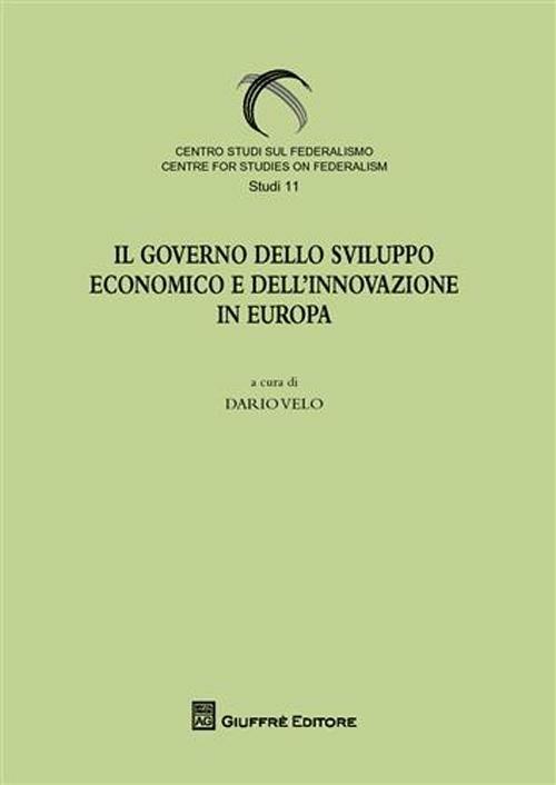 Il governo dello sviluppo economico e dell'innovazione in Europa - copertina