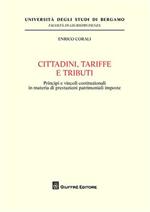 Cittadini, tariffe e tributi. Principi e vincoli costituzionali in materia di prestazioni patrimoniali imposte