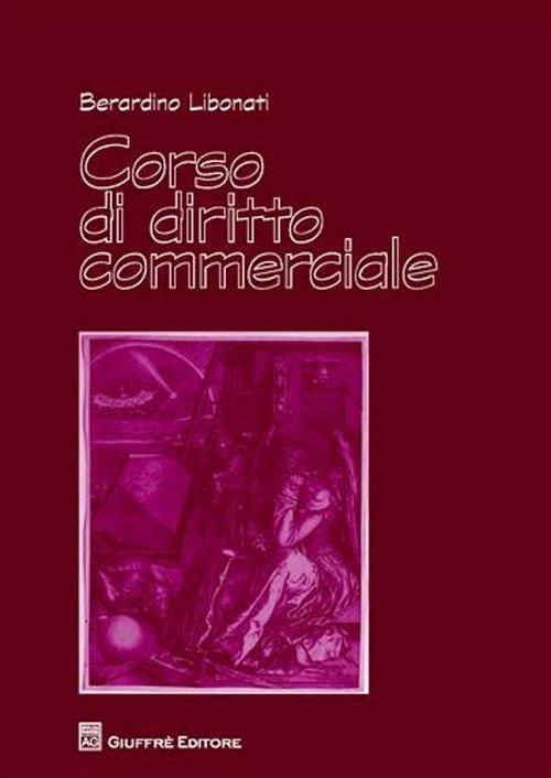 Corso di diritto commerciale - Berardino Libonati - copertina