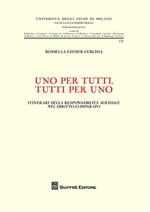 Uno per tutti, tutti per uno. Itinerari della responsabilità solidale nel diritto comparato