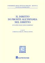 Il diritto di fronte all'infamia nel diritto. A 70 anni dalle leggi razziali